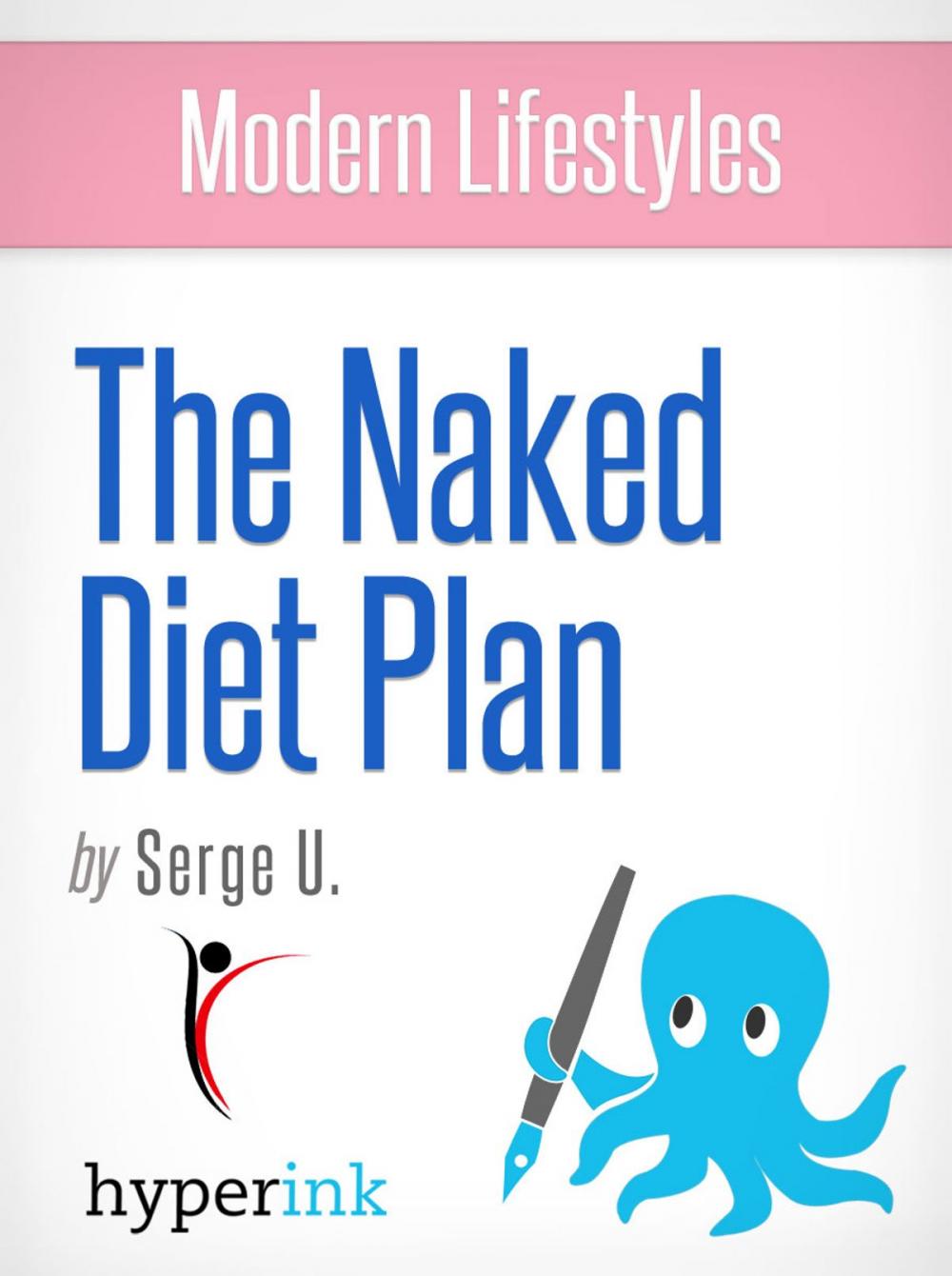 Big bigCover of The Naked Diet Plan - Dr. Oz's Plan for Realizing Your Best Self (Fitness, Weight Loss, Wellness)