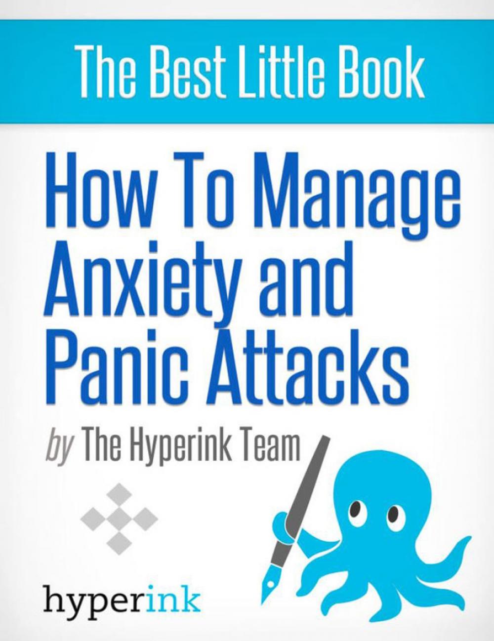 Big bigCover of How to Manage Anxiety and Panic Attacks