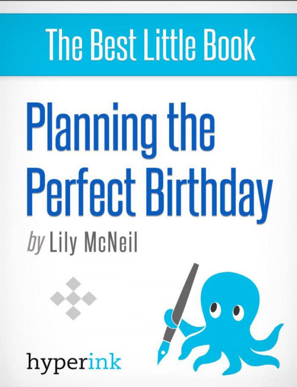 Big bigCover of Planning the Perfect Birthday