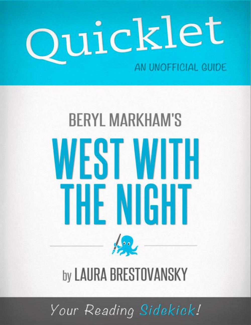 Big bigCover of Quicklet on West with the Night by Beryl Markham (CliffNotes-like Summary)