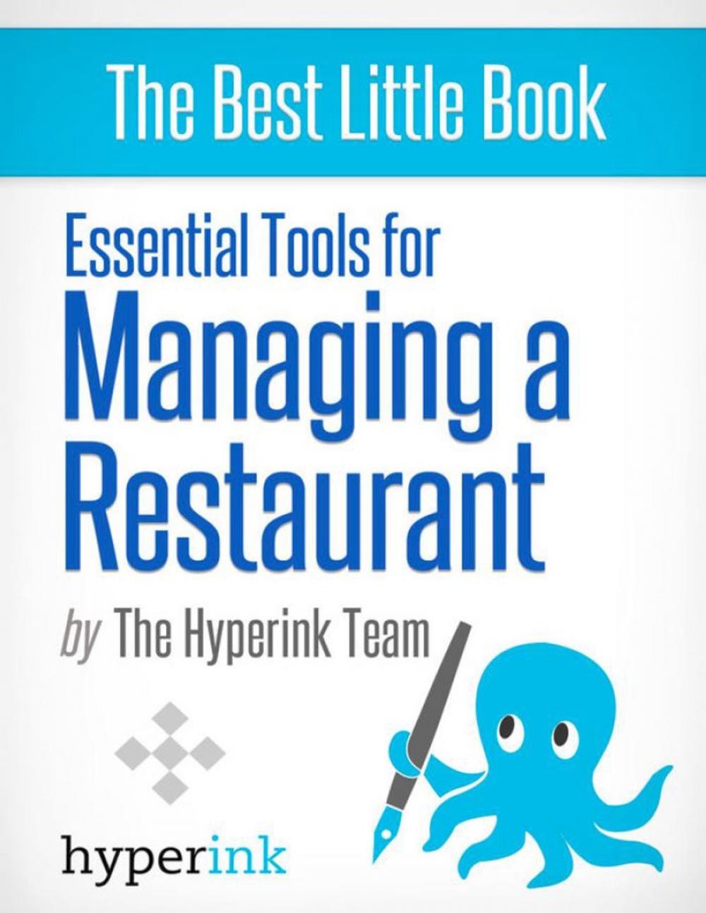 Big bigCover of Essential Tools For Managing A Restaurant Business