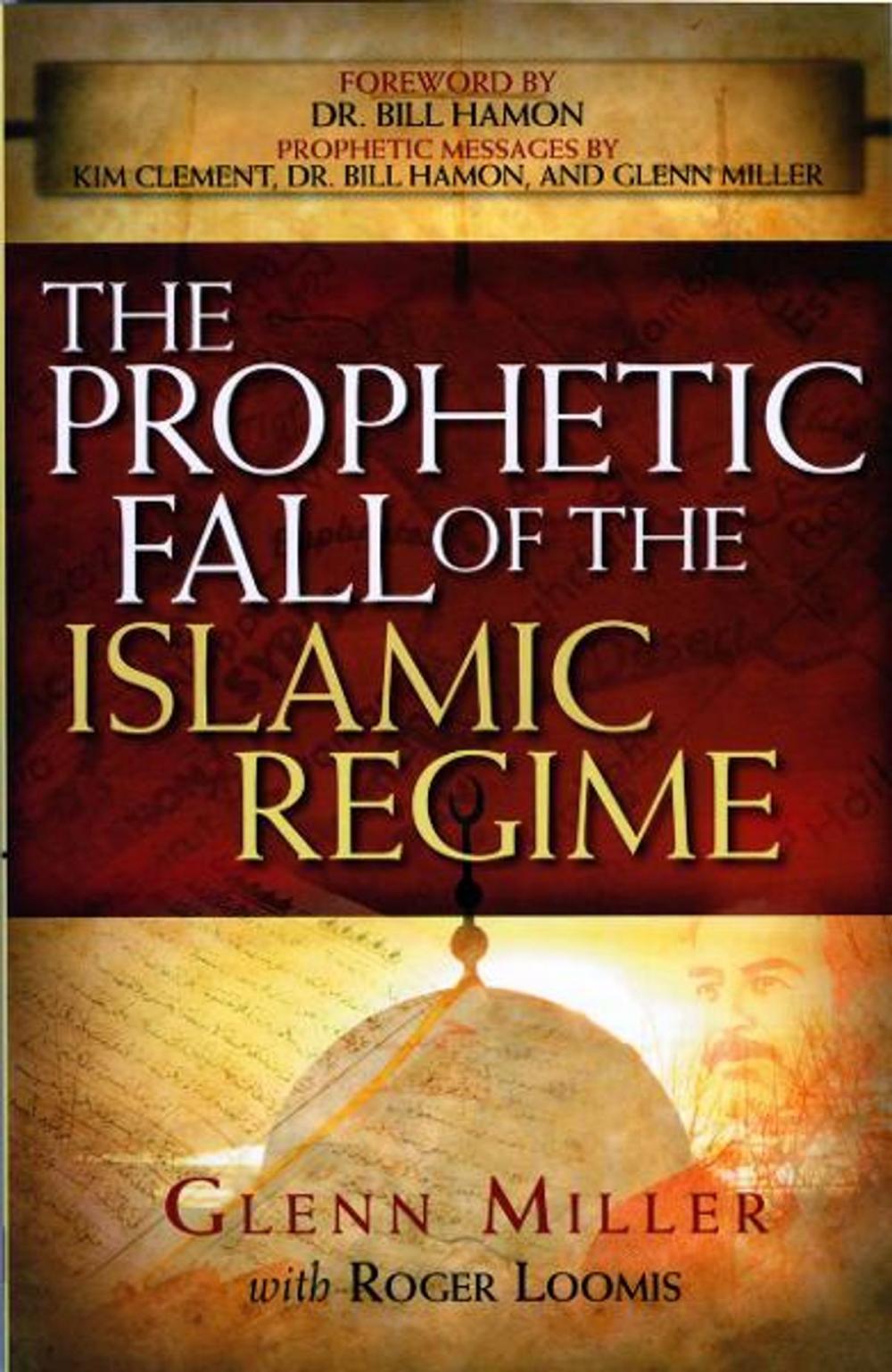 Big bigCover of The Prophetic Fall Of The Islamic Regime