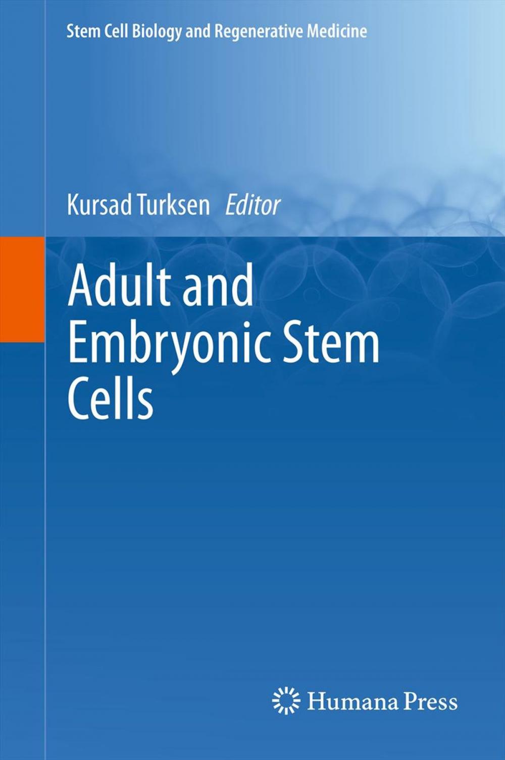 Big bigCover of Adult and Embryonic Stem Cells