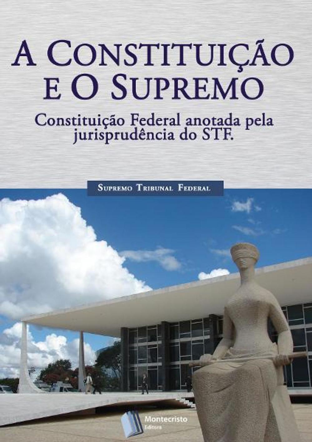 Big bigCover of A Constituição e o Supremo