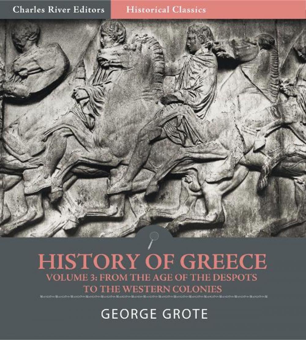 Big bigCover of History of Greece Volume 3: From the Age of the Despots to the Western Colonies