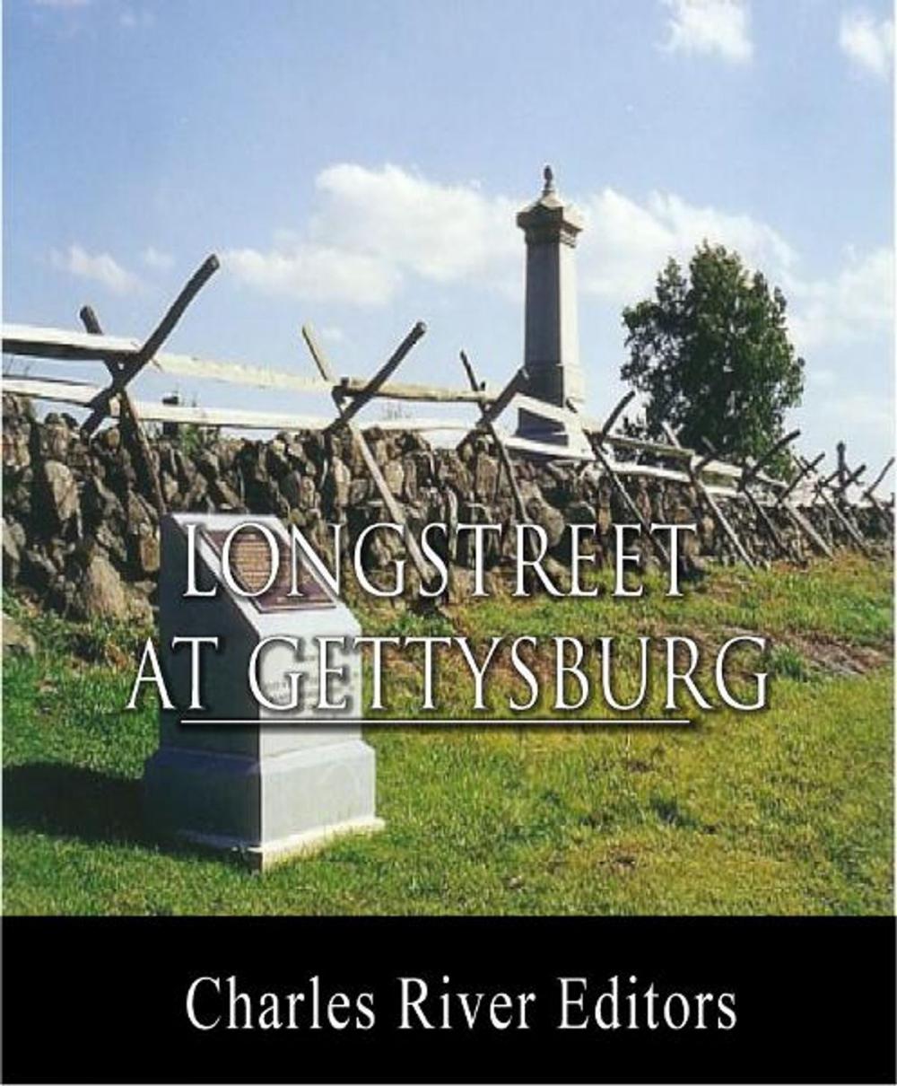 Big bigCover of General James Longstreet at Gettysburg: Account of the Battle from His Memoirs