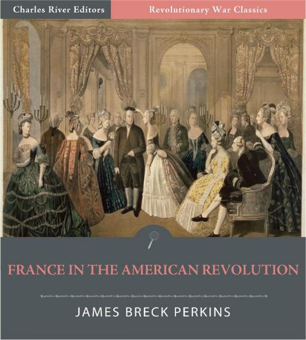 Big bigCover of France in the American Revolution (Illustrated Edition)