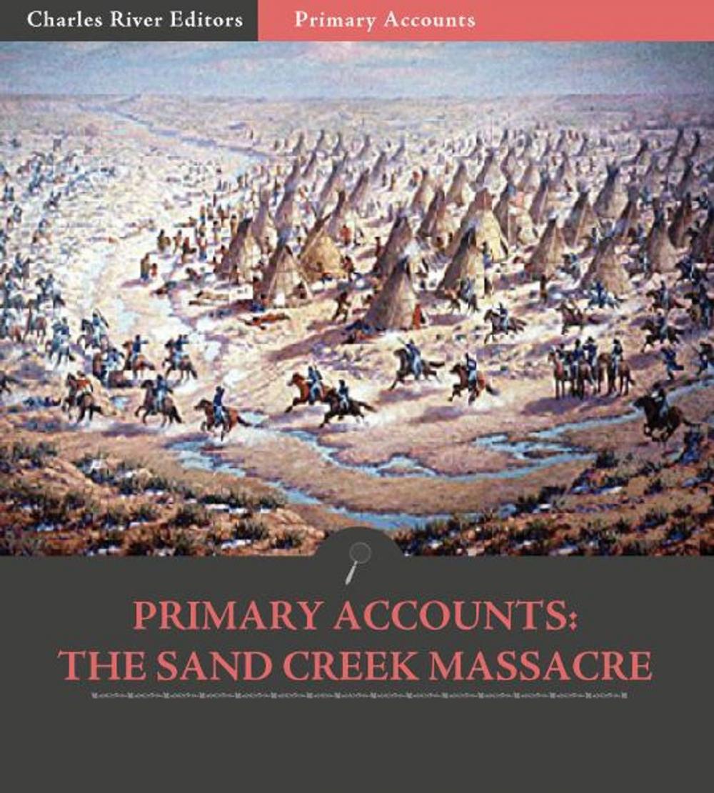 Big bigCover of Primary Accounts: The Sand Creek Massacre