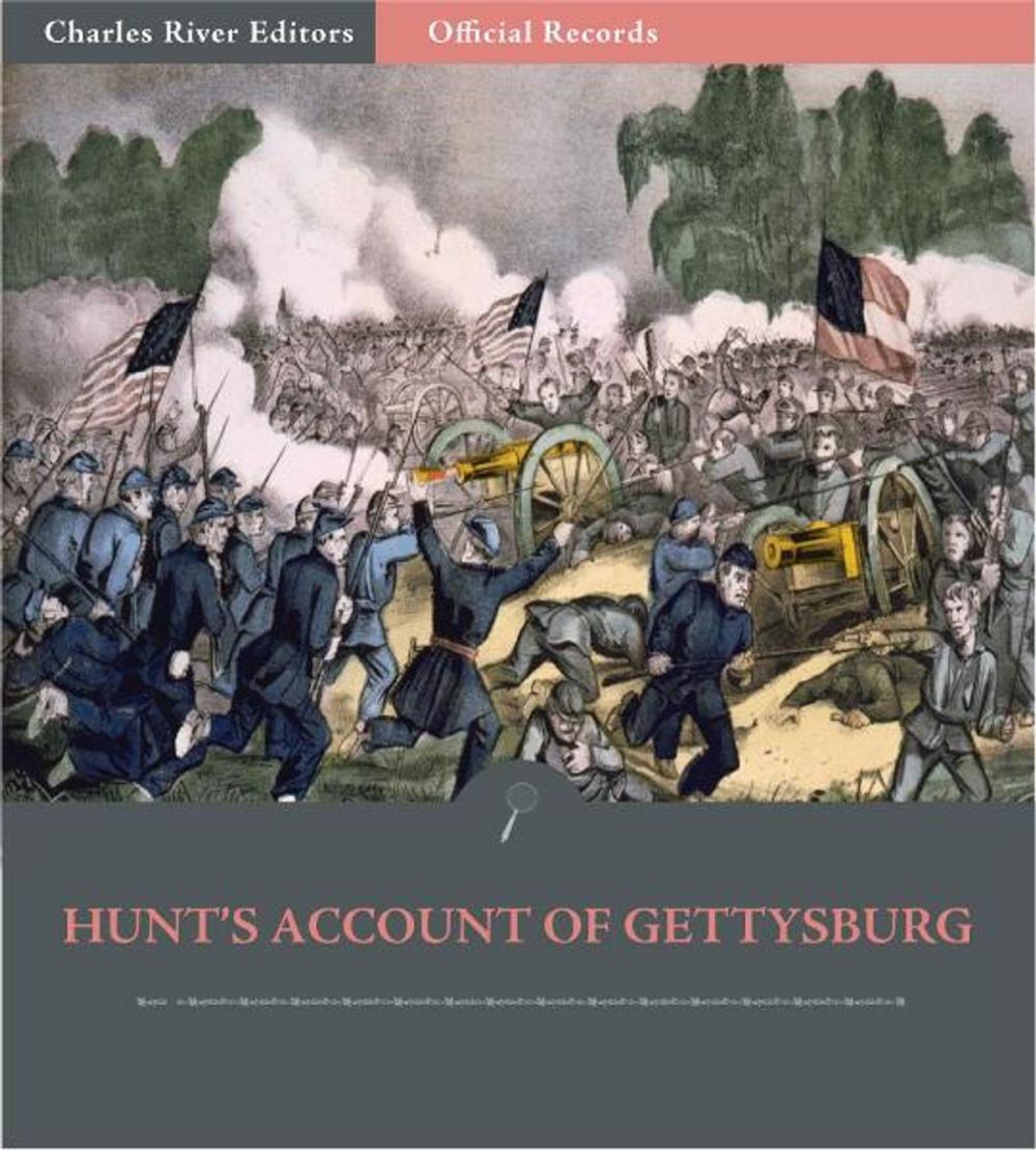 Big bigCover of Official Records of the Union and Confederate Armies: Henry Hunts Account of Gettysburg