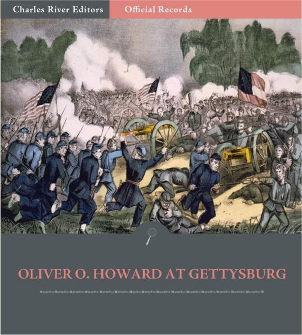 Big bigCover of Official Records of the Union and Confederate Armies: General Oliver O. Howard at Gettysburg