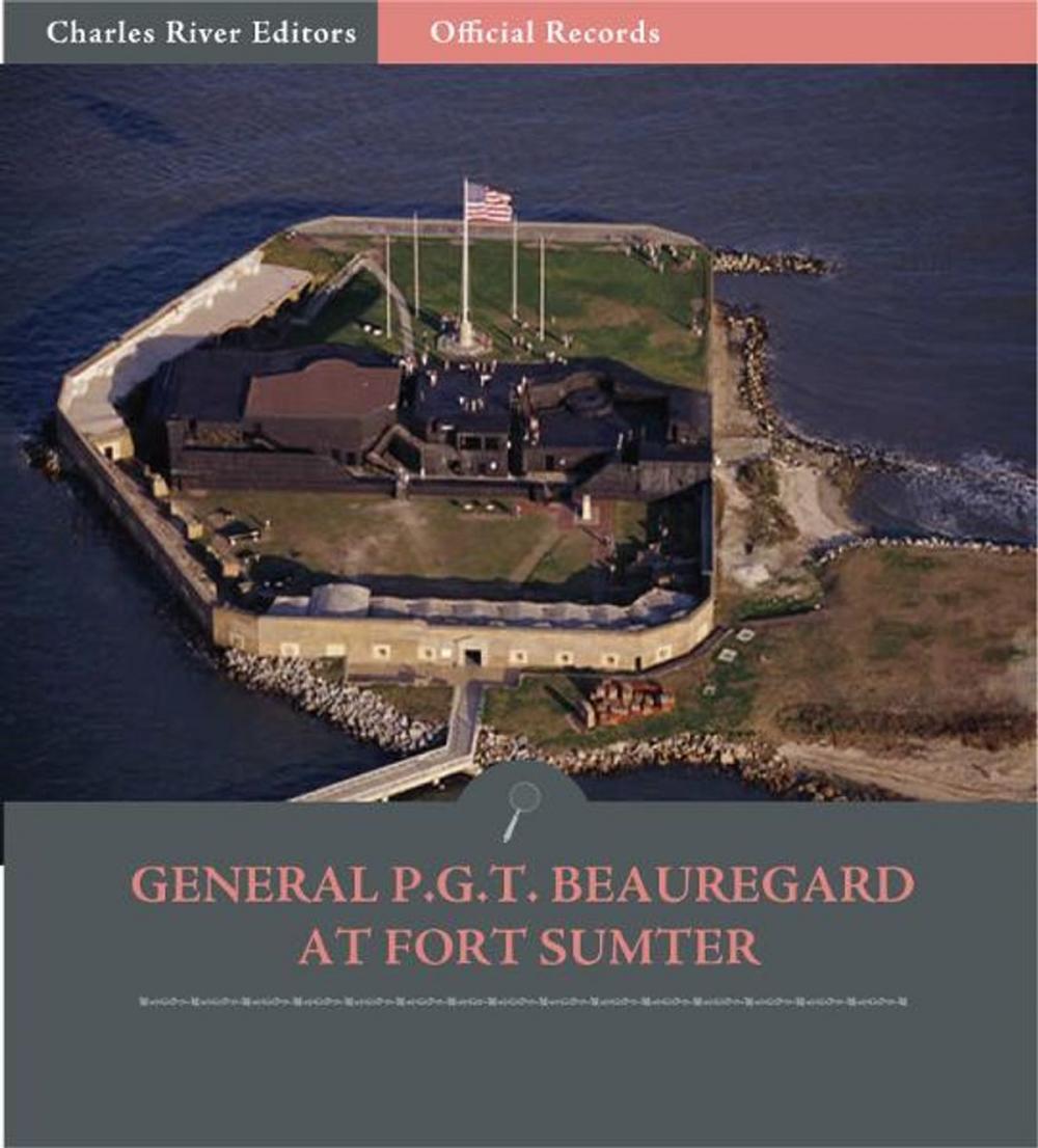 Big bigCover of Official Records of the Union and Confederate Armies: General P.G.T. Beauregards Account of Fort Sumter