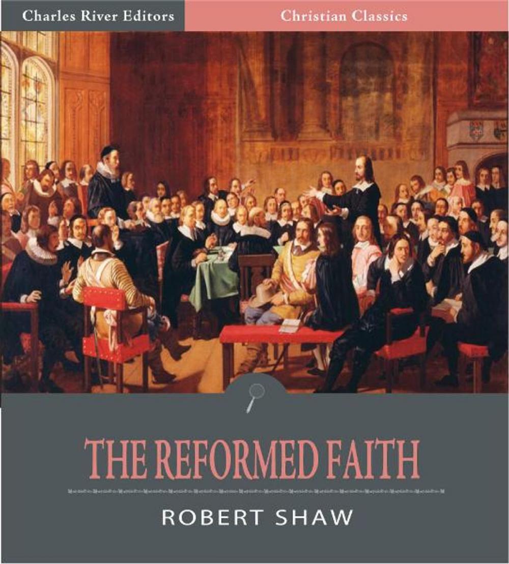 Big bigCover of The Reformed Faith: An Exposition of the Westminster Confession of Faith