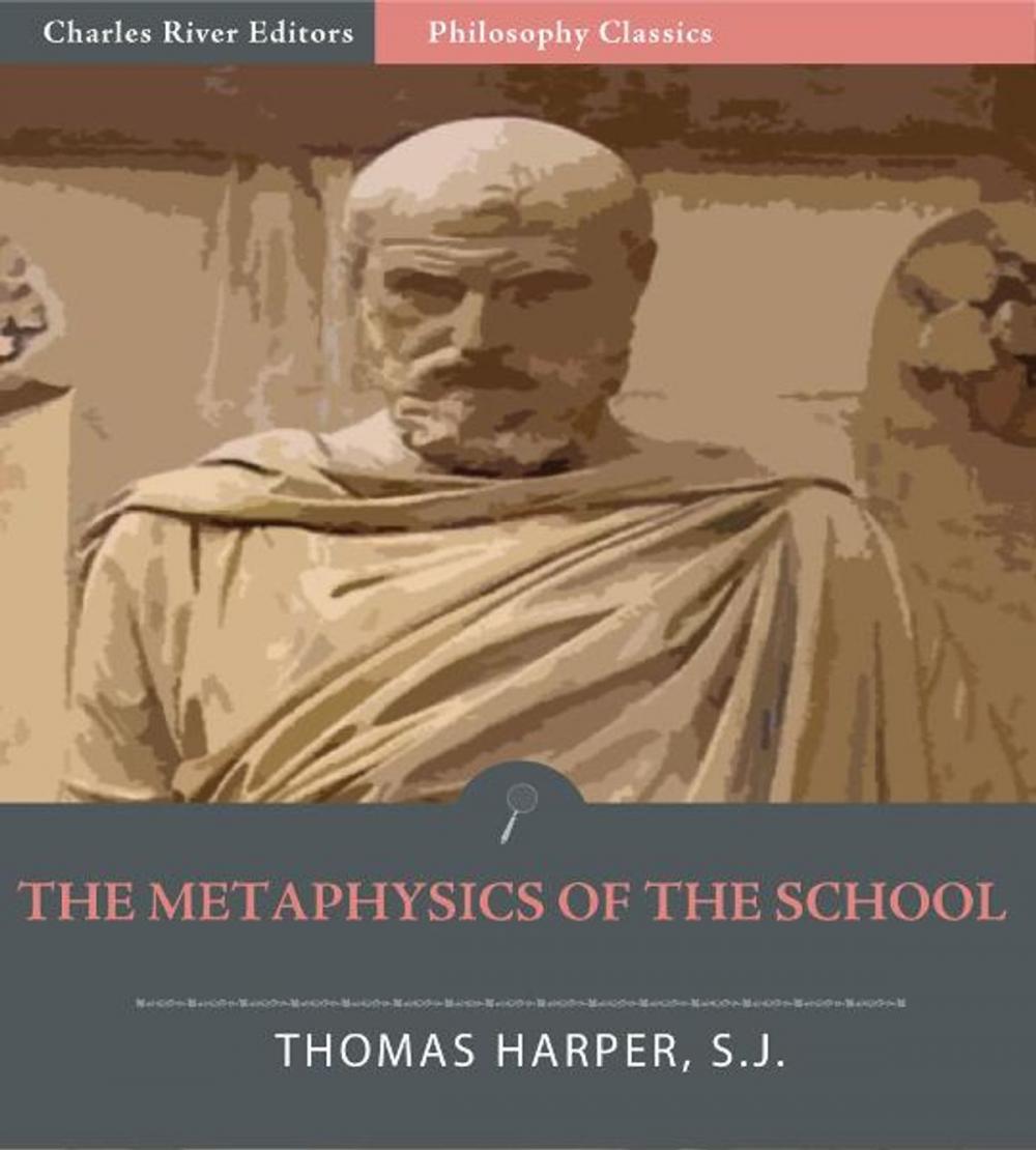 Big bigCover of The Metaphysics of the School: All Volumes