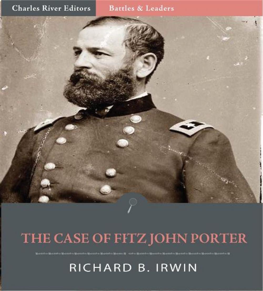 Big bigCover of Battles & Leaders of the Civil War: The Case of Fitz John Porter (Illustrated Edition)