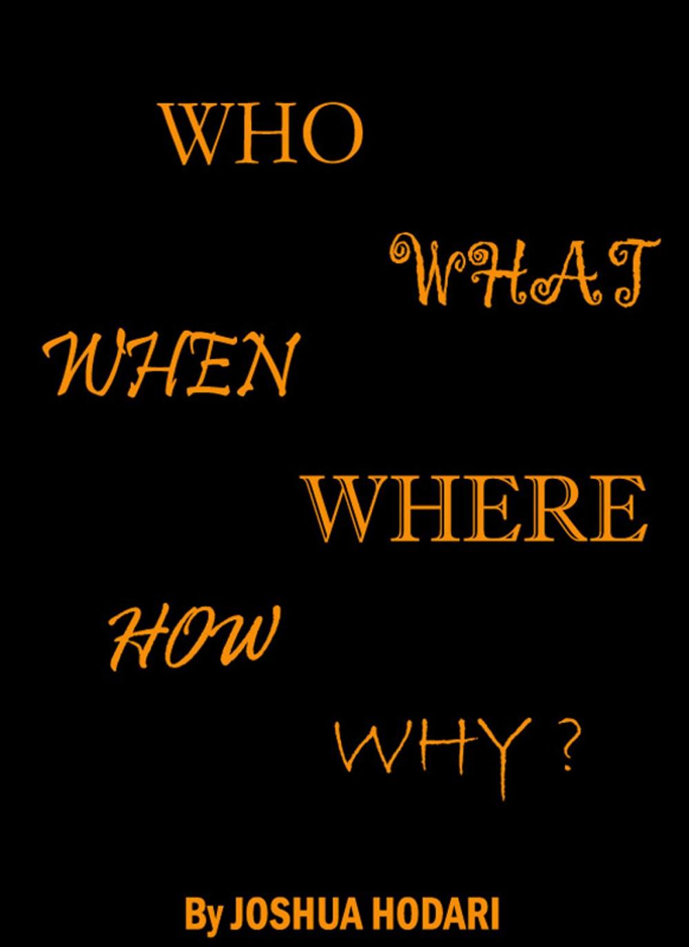 Big bigCover of Who, What, When, Where, How and Why