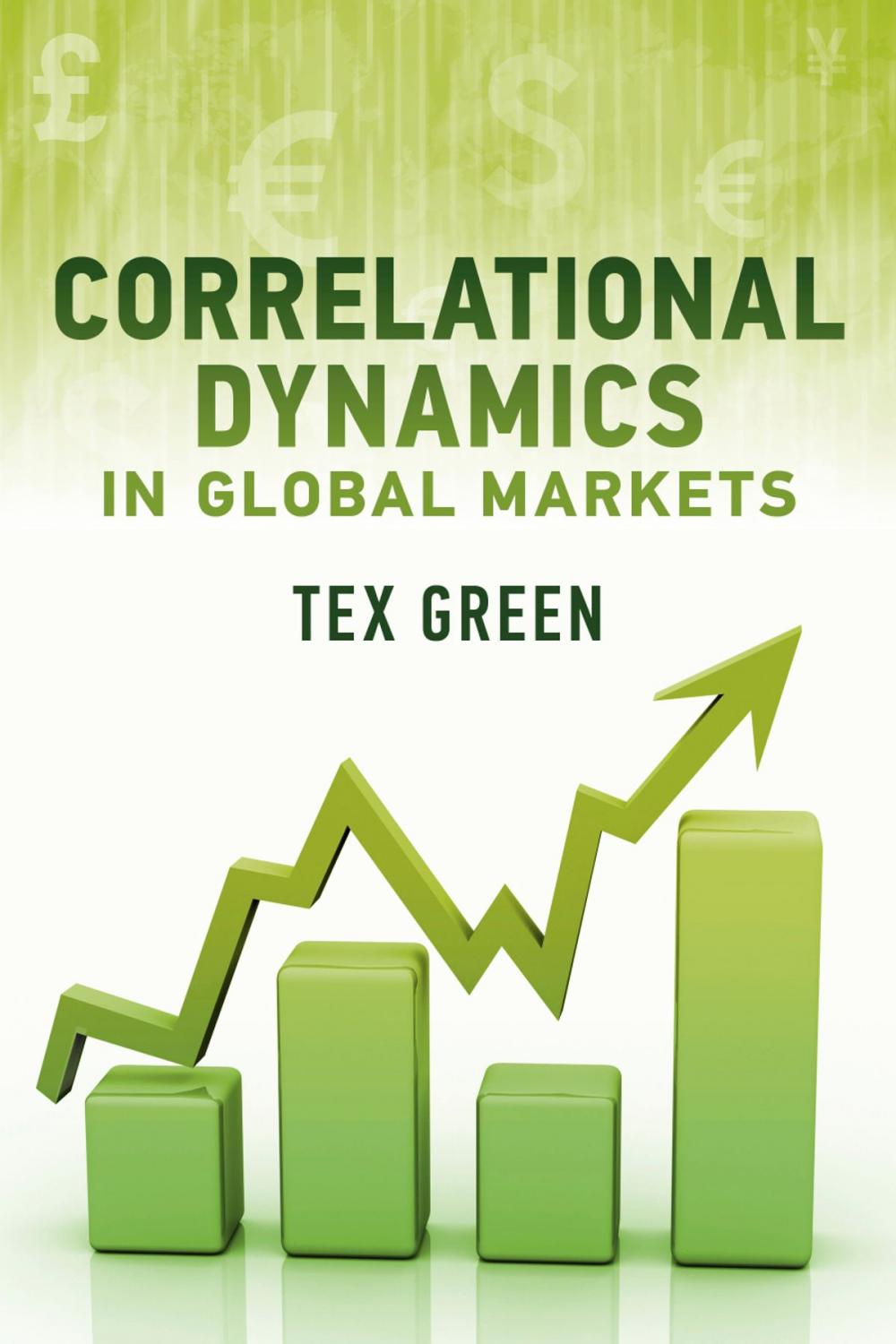 Big bigCover of Correlational Dynamics in Global Markets