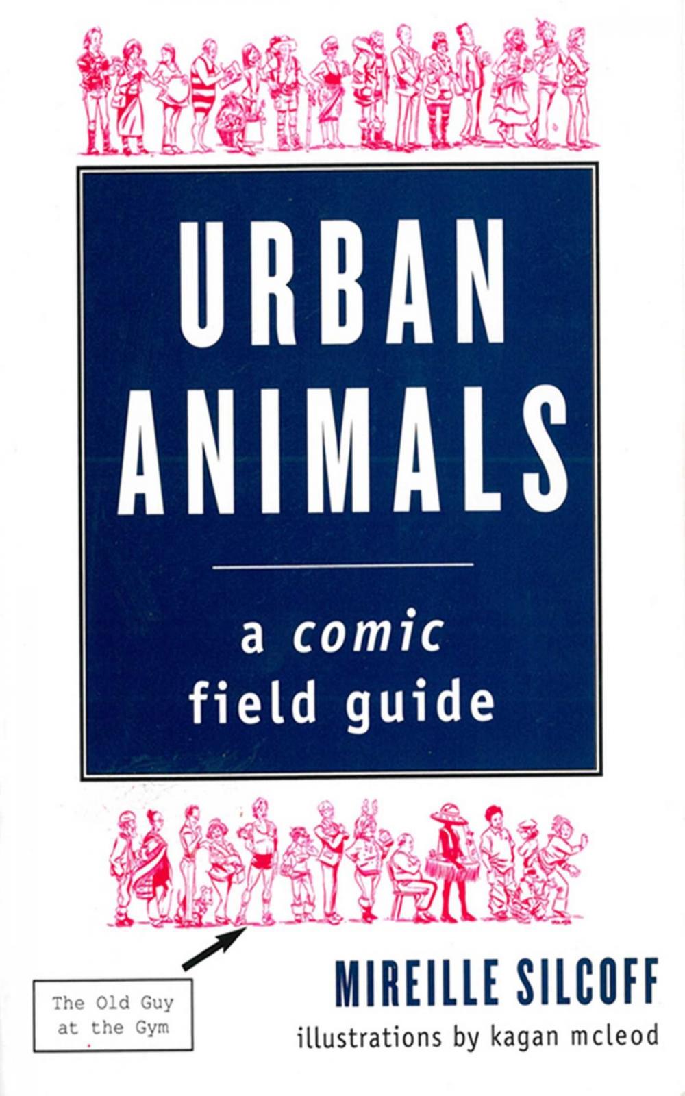 Big bigCover of Urban Animals: A Comic Field Guide