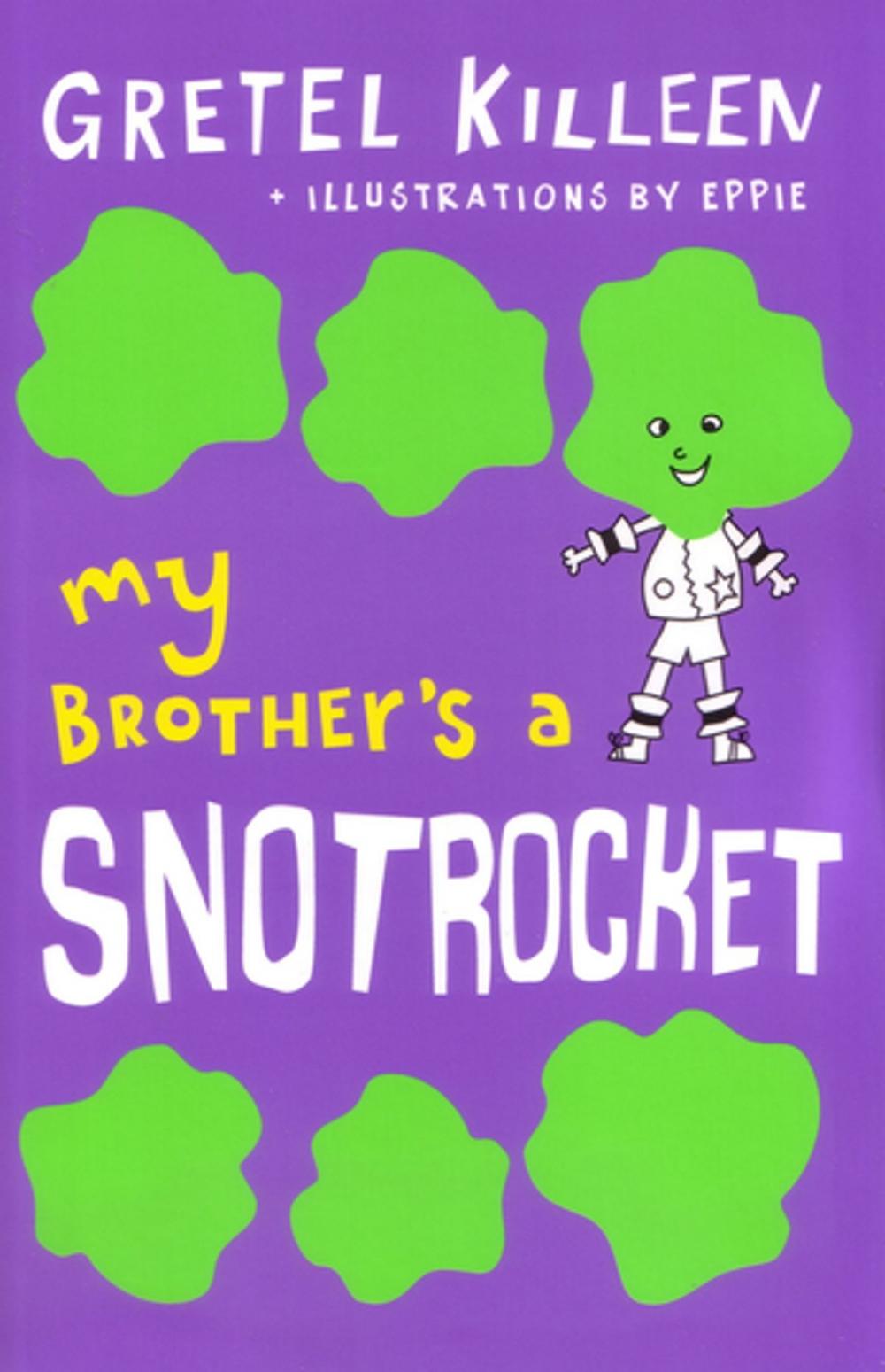 Big bigCover of My Brother's a Snotrocket Book 3