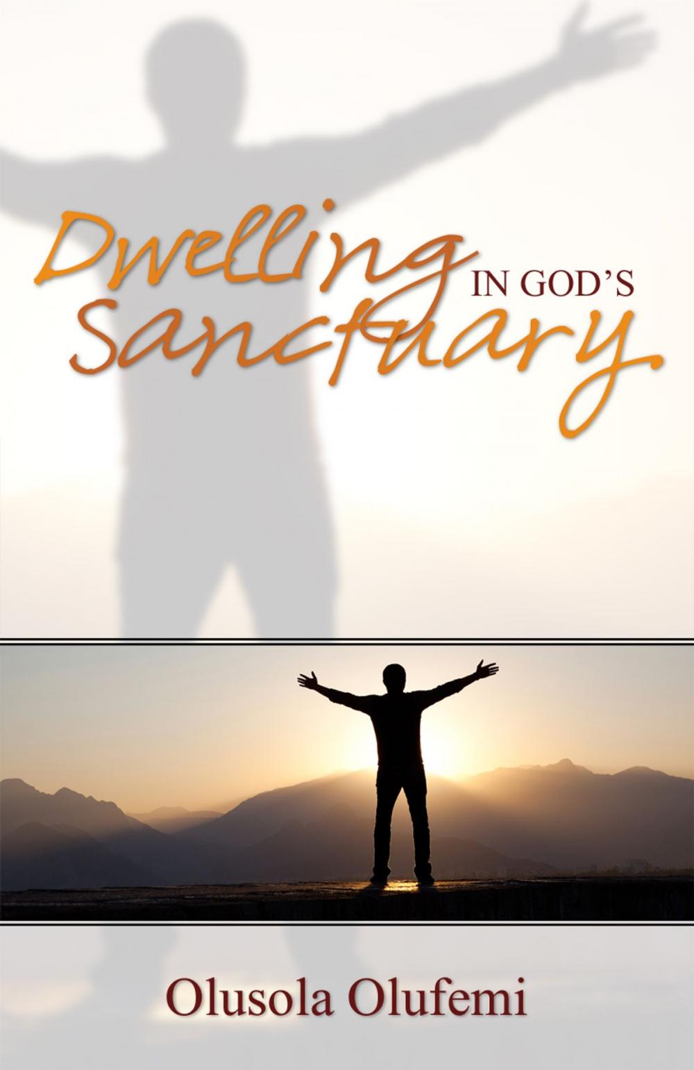 Big bigCover of Dwelling in God's Sanctuary