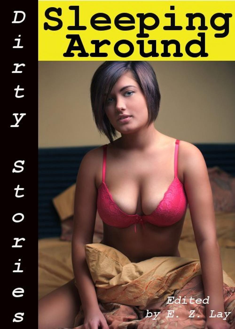 Big bigCover of Dirty Stories: Sleeping Around, Erotic Tales