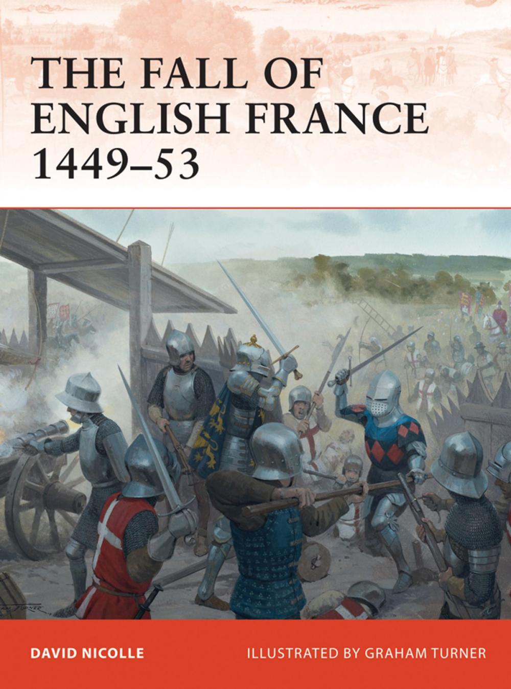 Big bigCover of The Fall of English France 1449–53