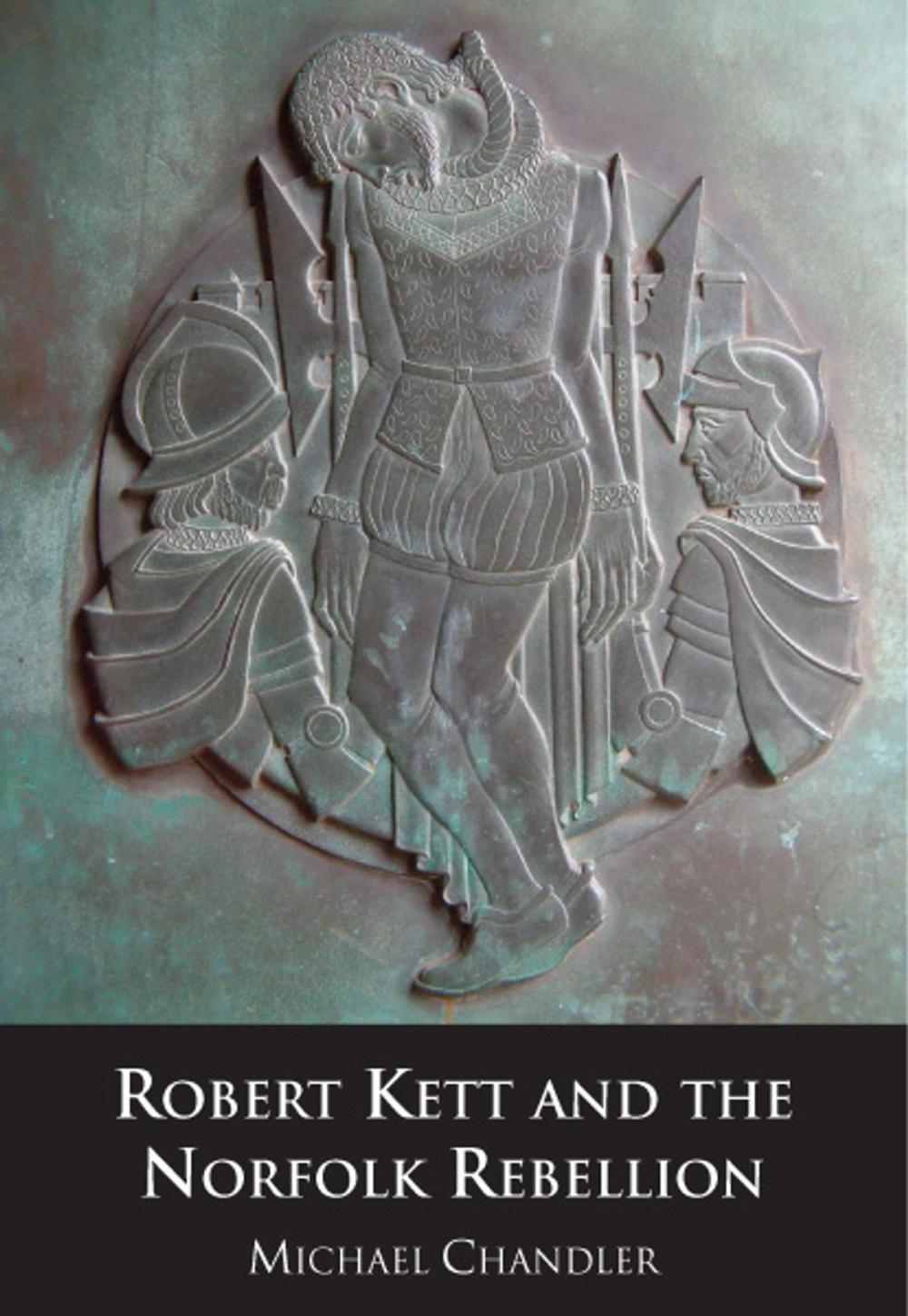 Big bigCover of Robert Kett and the Norfolk Rebellion