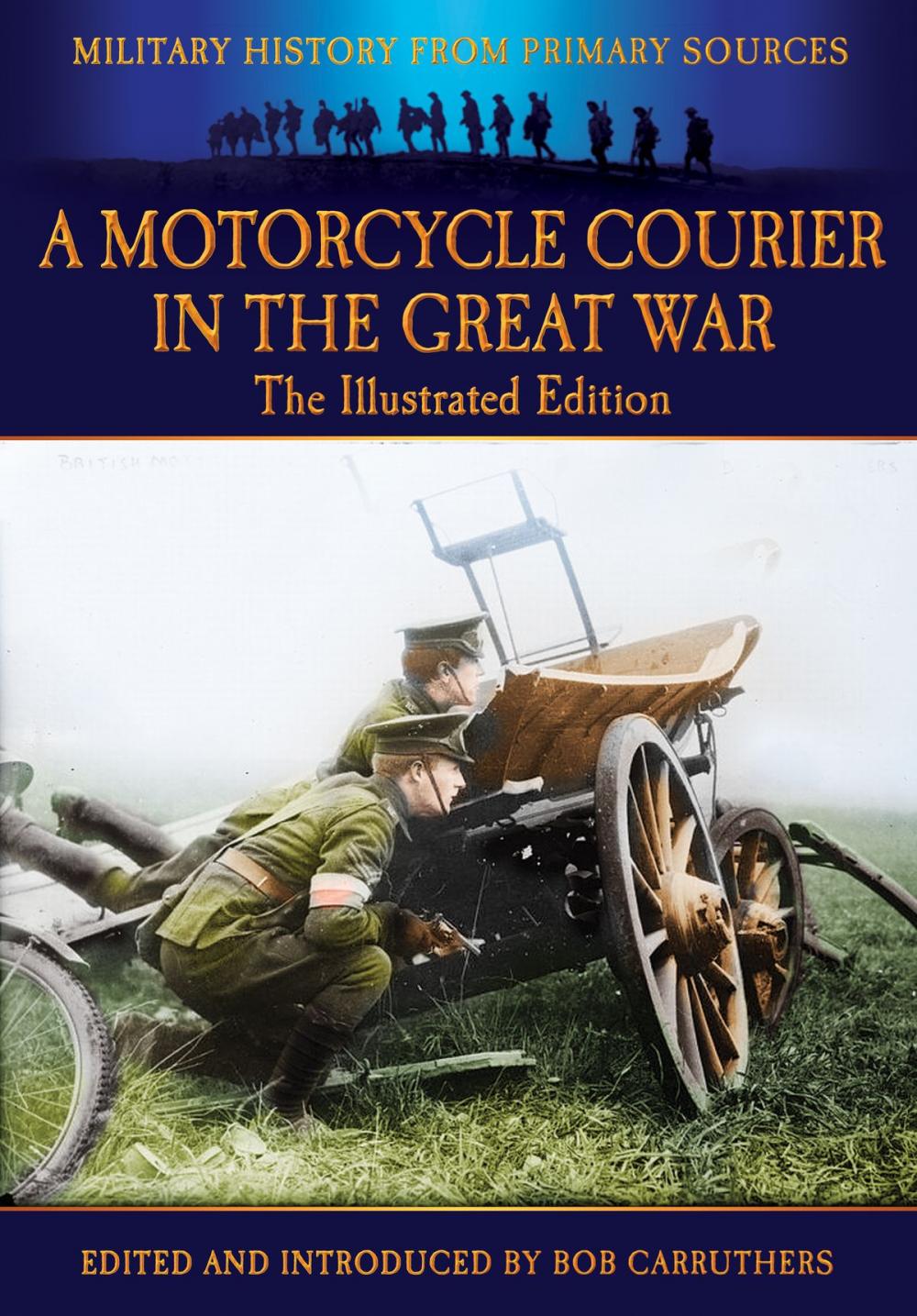 Big bigCover of A Motorcycle Courier In the Great War (Illustrated)