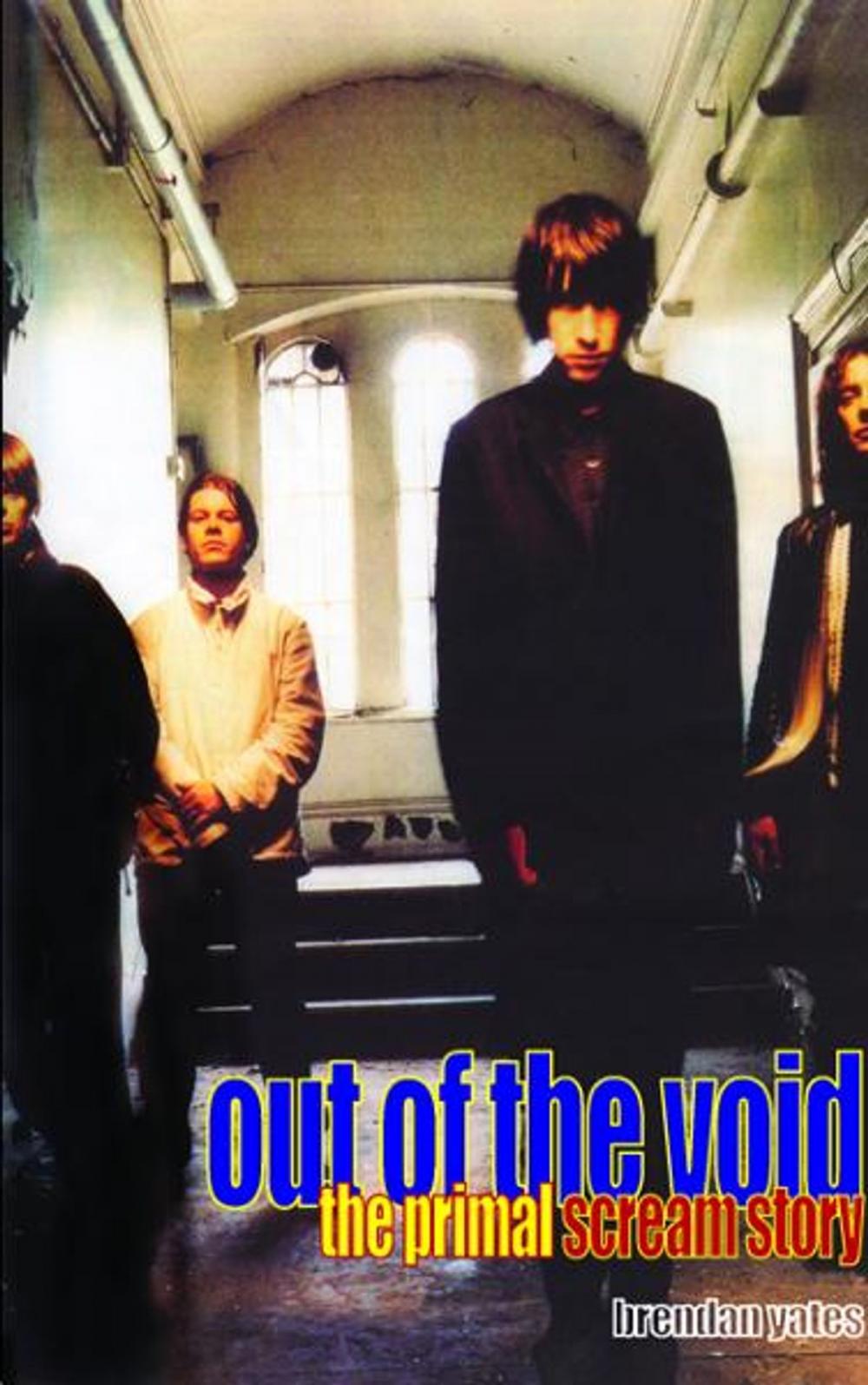 Big bigCover of Out of the Void: The Primal Scream Story