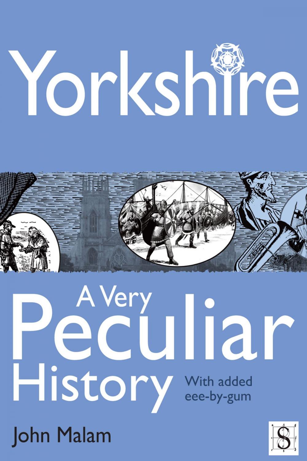 Big bigCover of Yorkshire, A Very Peculiar History