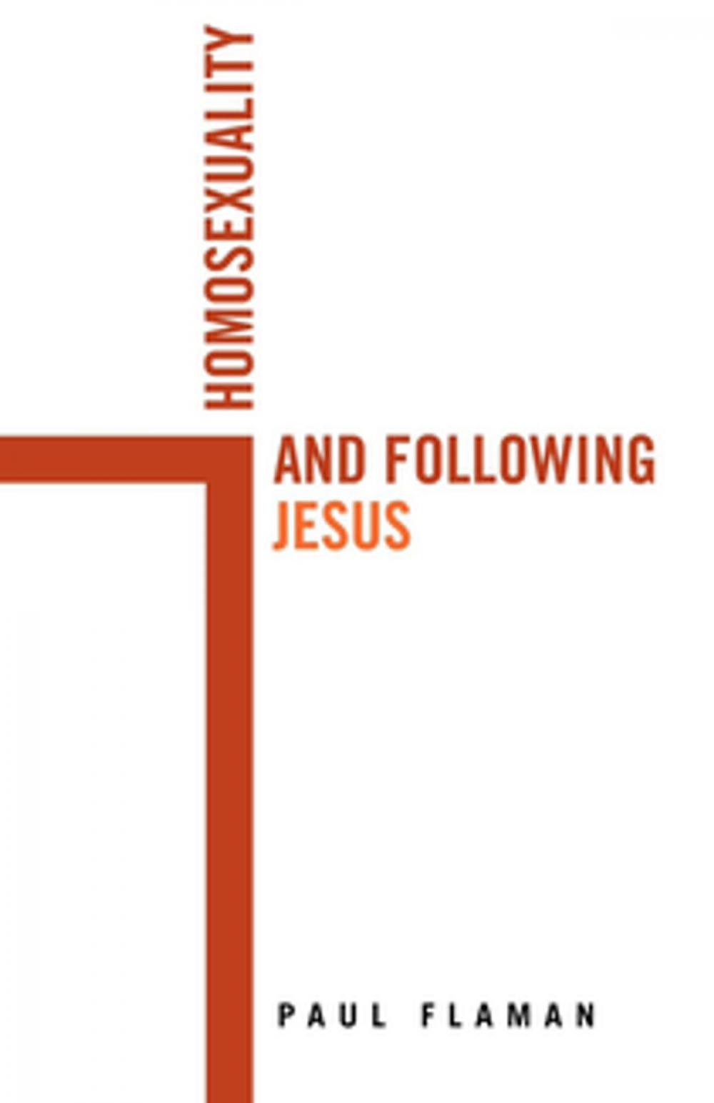 Big bigCover of Homosexuality and Following Jesus