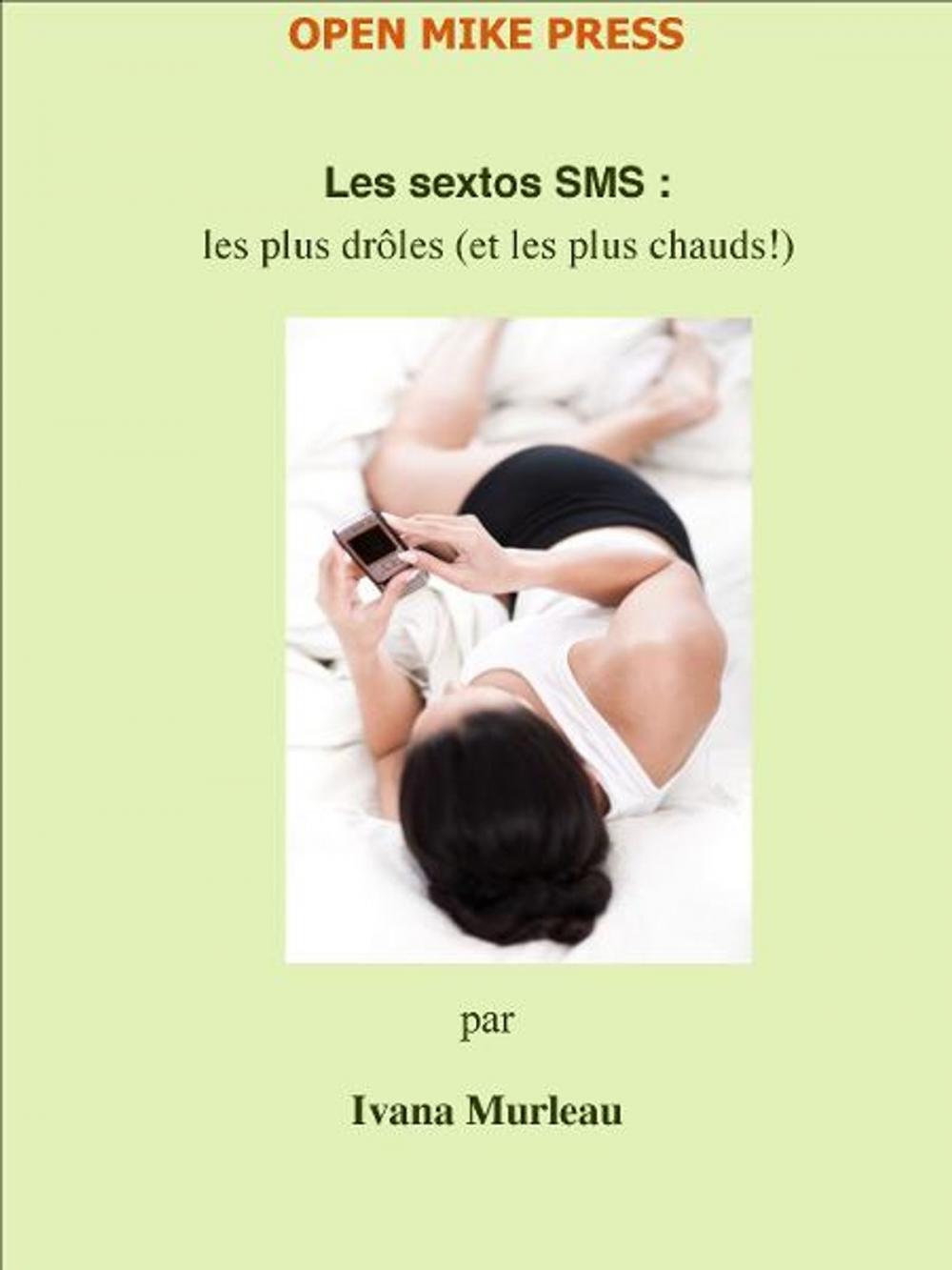 Big bigCover of Les Sextos SMS:Les sextos les plus drôles (et les plus chauds)