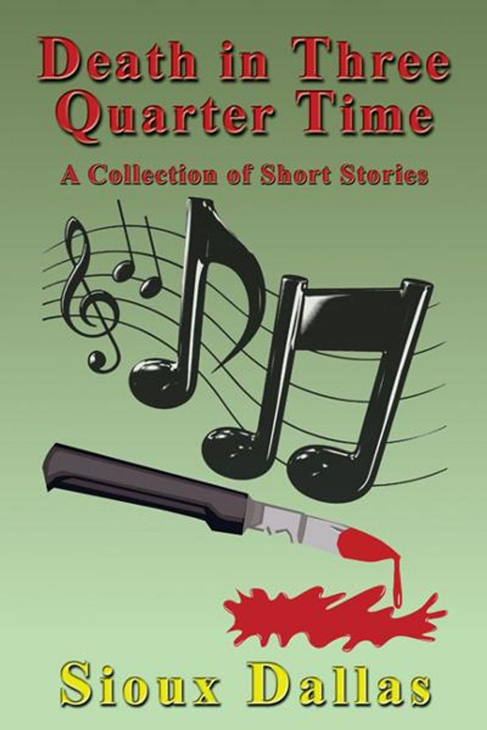 Big bigCover of Death in Three Quarter Time: A Collection of Short Stories