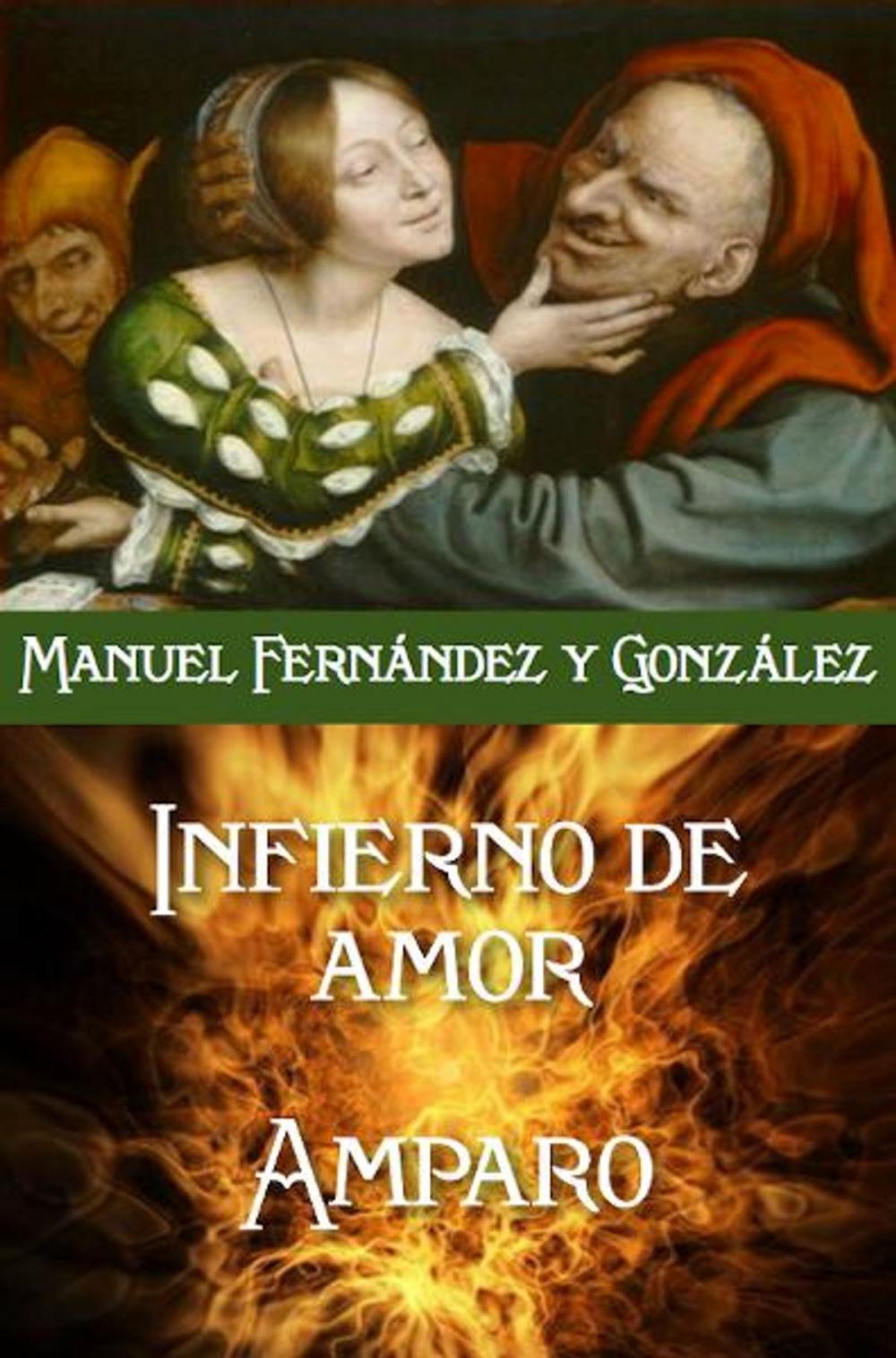 Big bigCover of El infierno del amor y Amparo