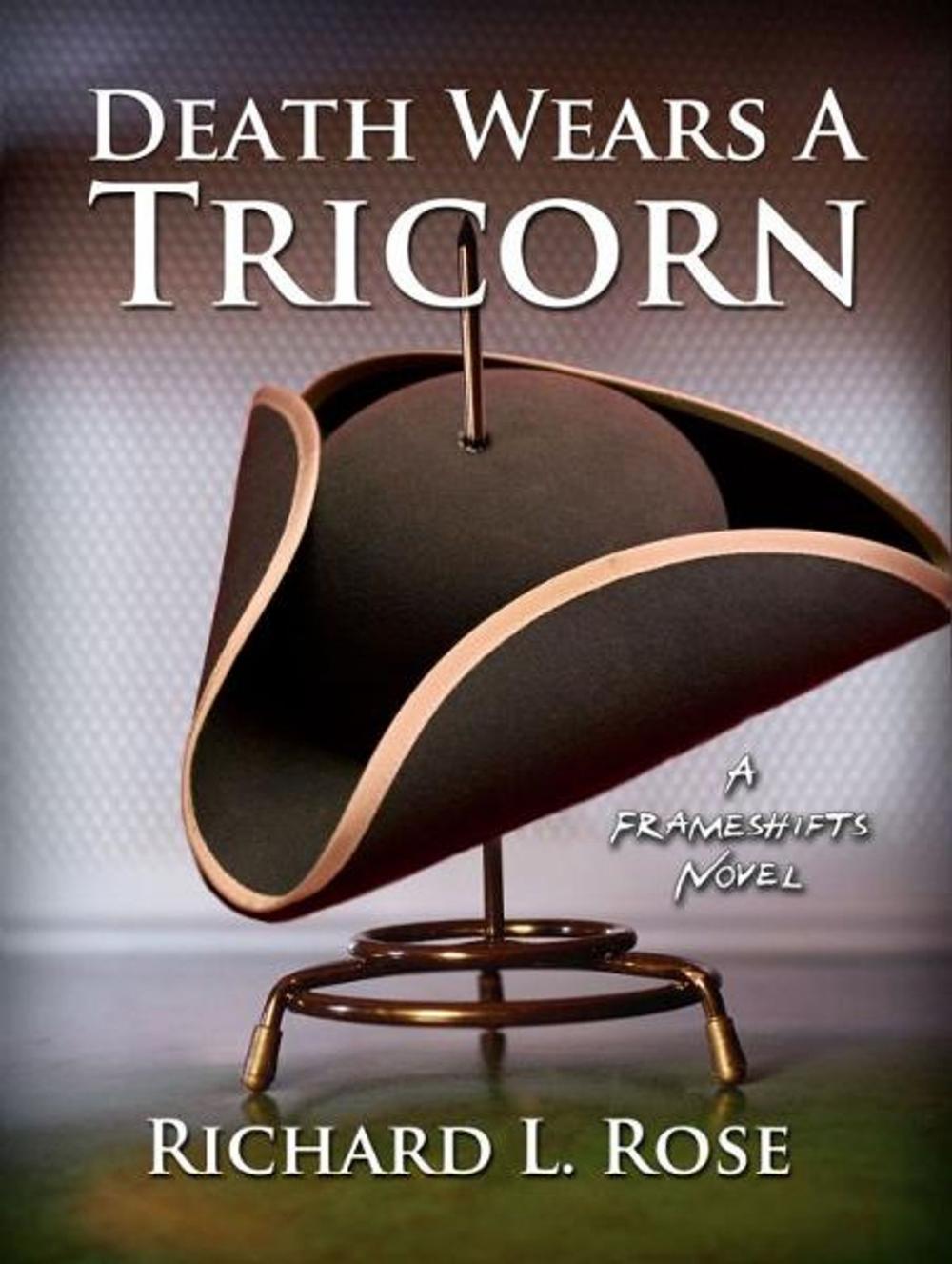 Big bigCover of Death Wears a Tricorn: A Frameshifts Novel