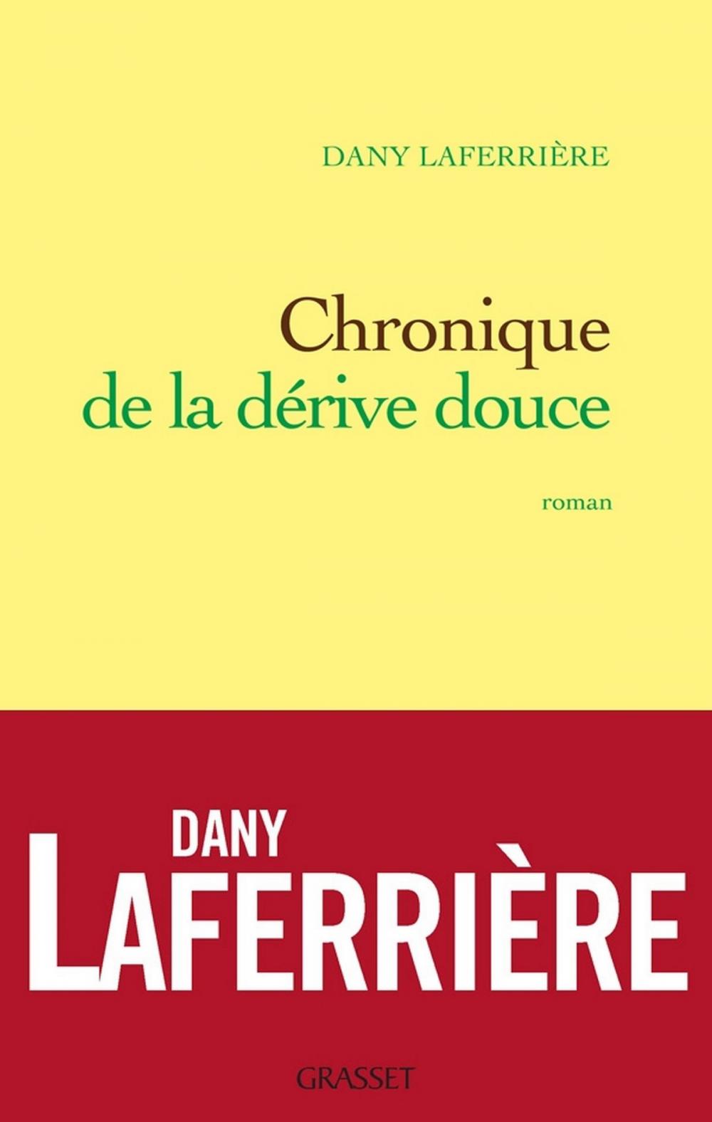 Big bigCover of Chronique de la dérive douce