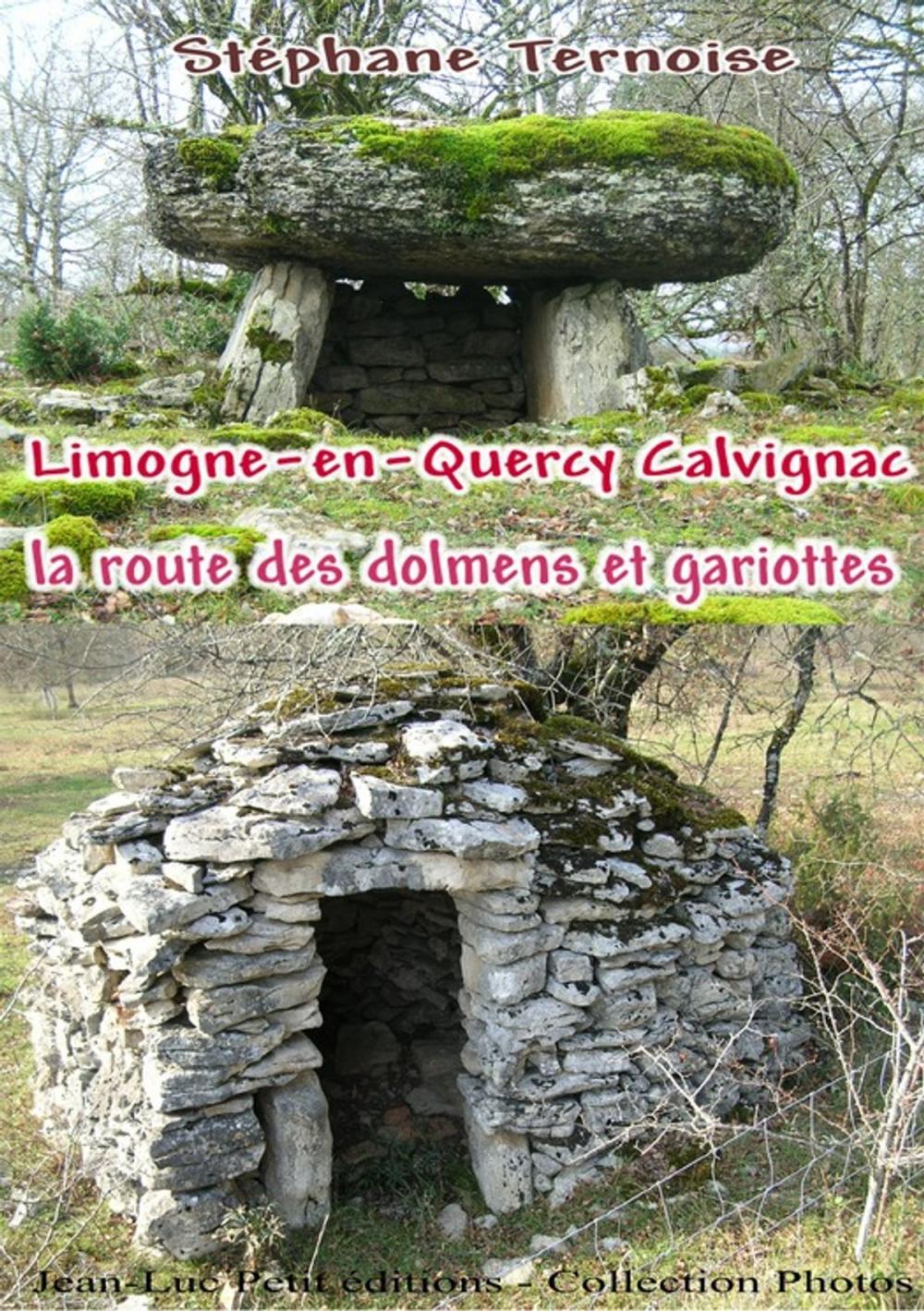 Big bigCover of Limogne-en-Quercy Calvignac la route des dolmens et gariottes