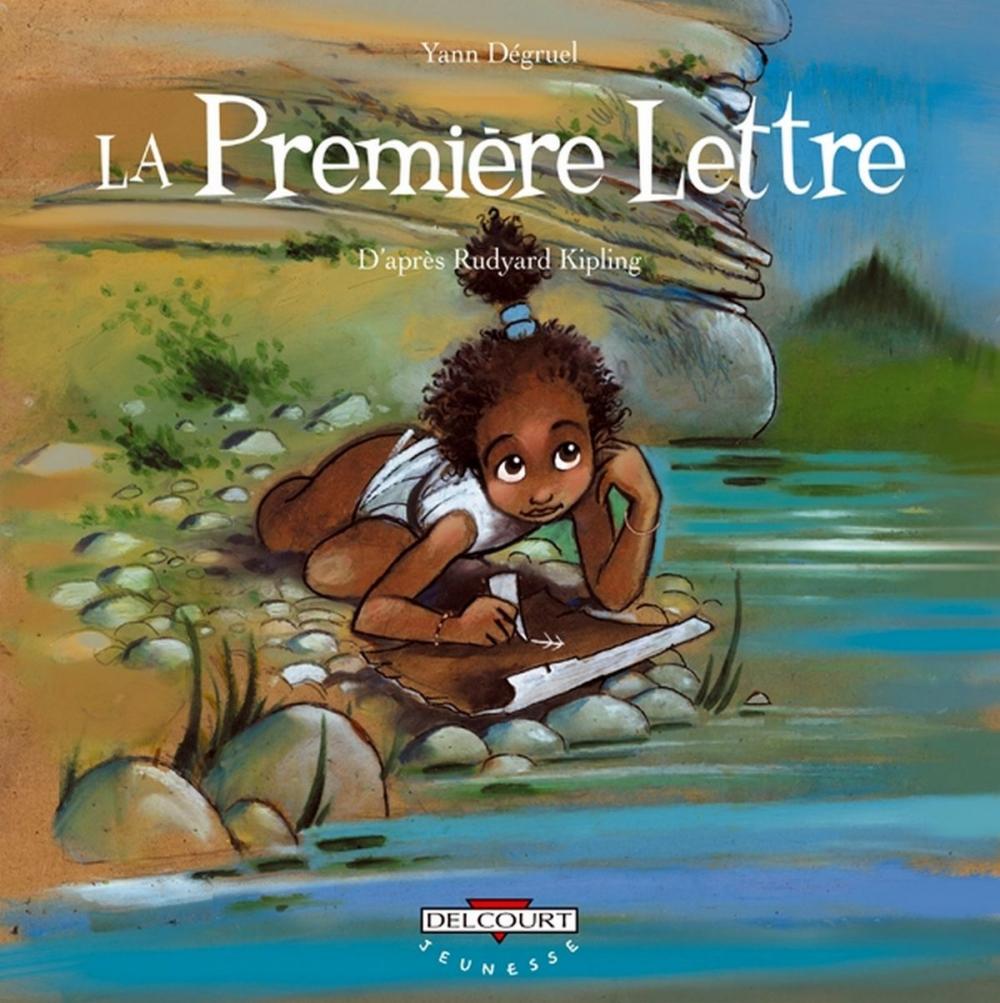 Big bigCover of La Première Lettre, d'après Rudyard Kipling