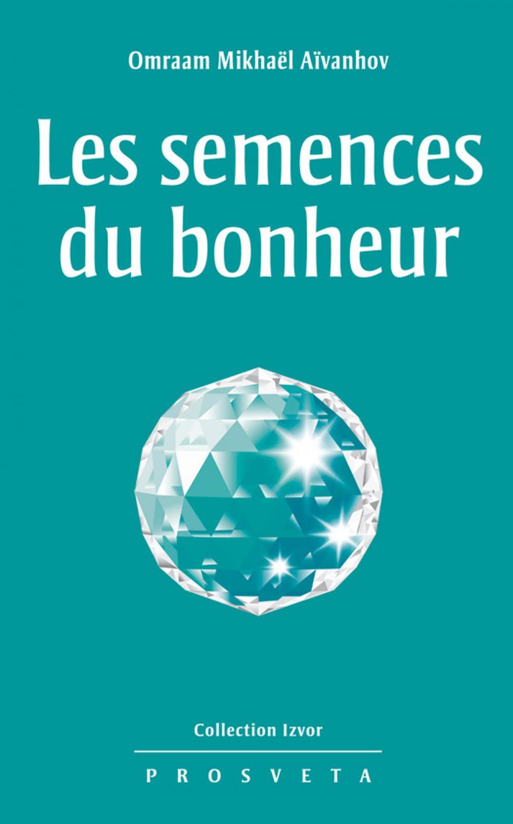 Big bigCover of Les semences du bonheur