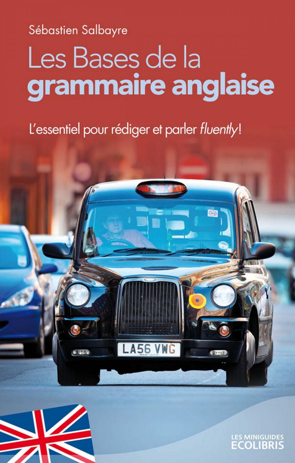 Big bigCover of Les bases de la grammaire anglaise