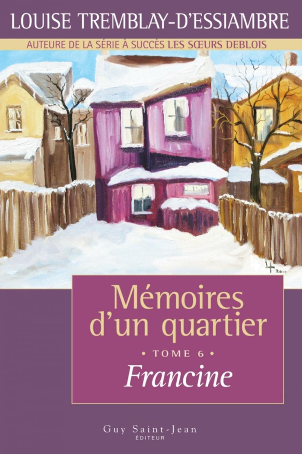 Big bigCover of Mémoires d'un quartier, tome 6: Francine