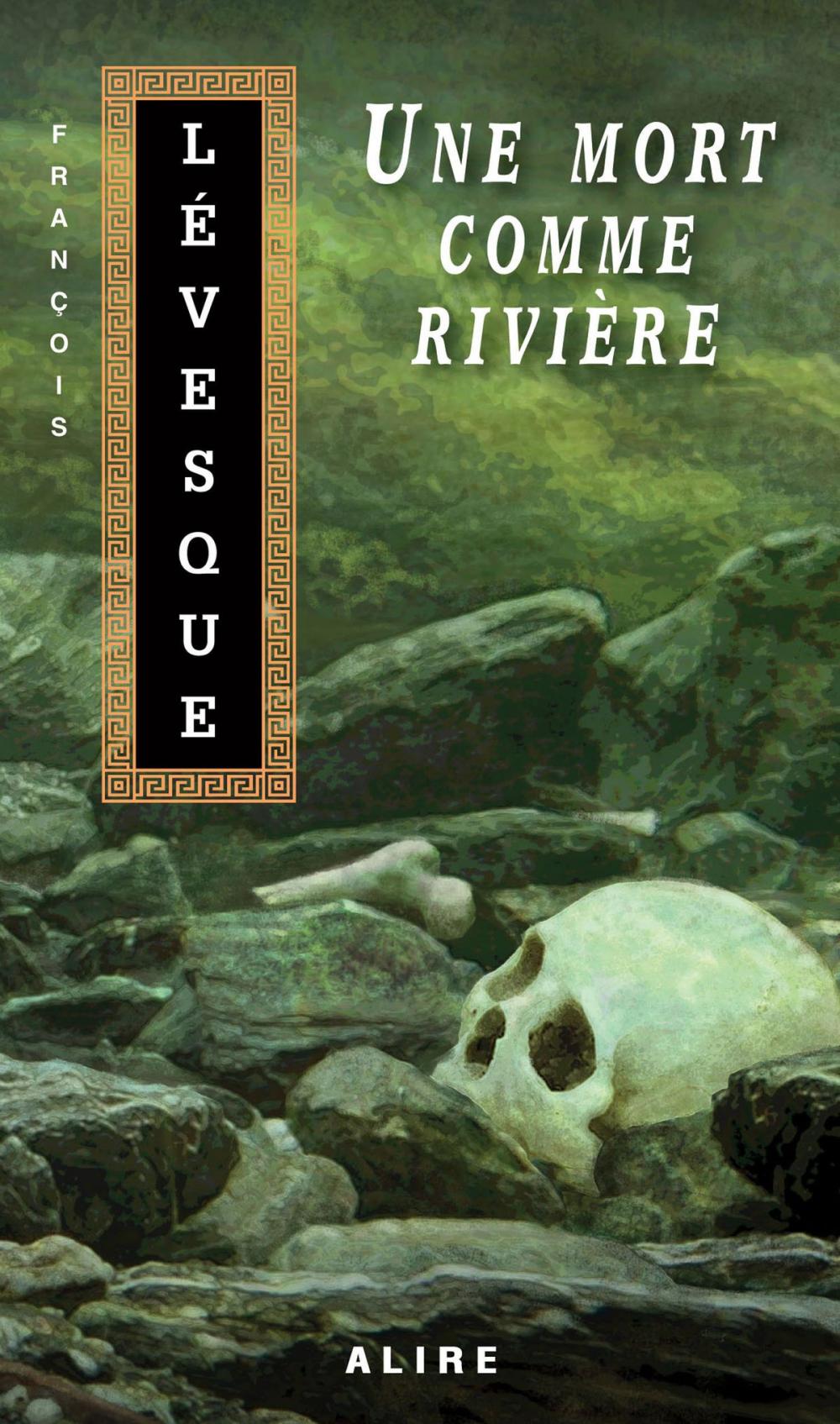 Big bigCover of Une mort comme rivière