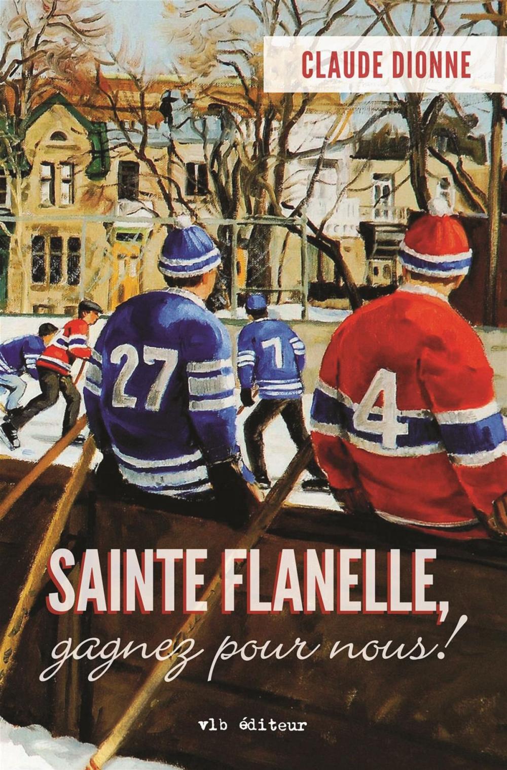 Big bigCover of Sainte Flanelle, gagnez pour nous!