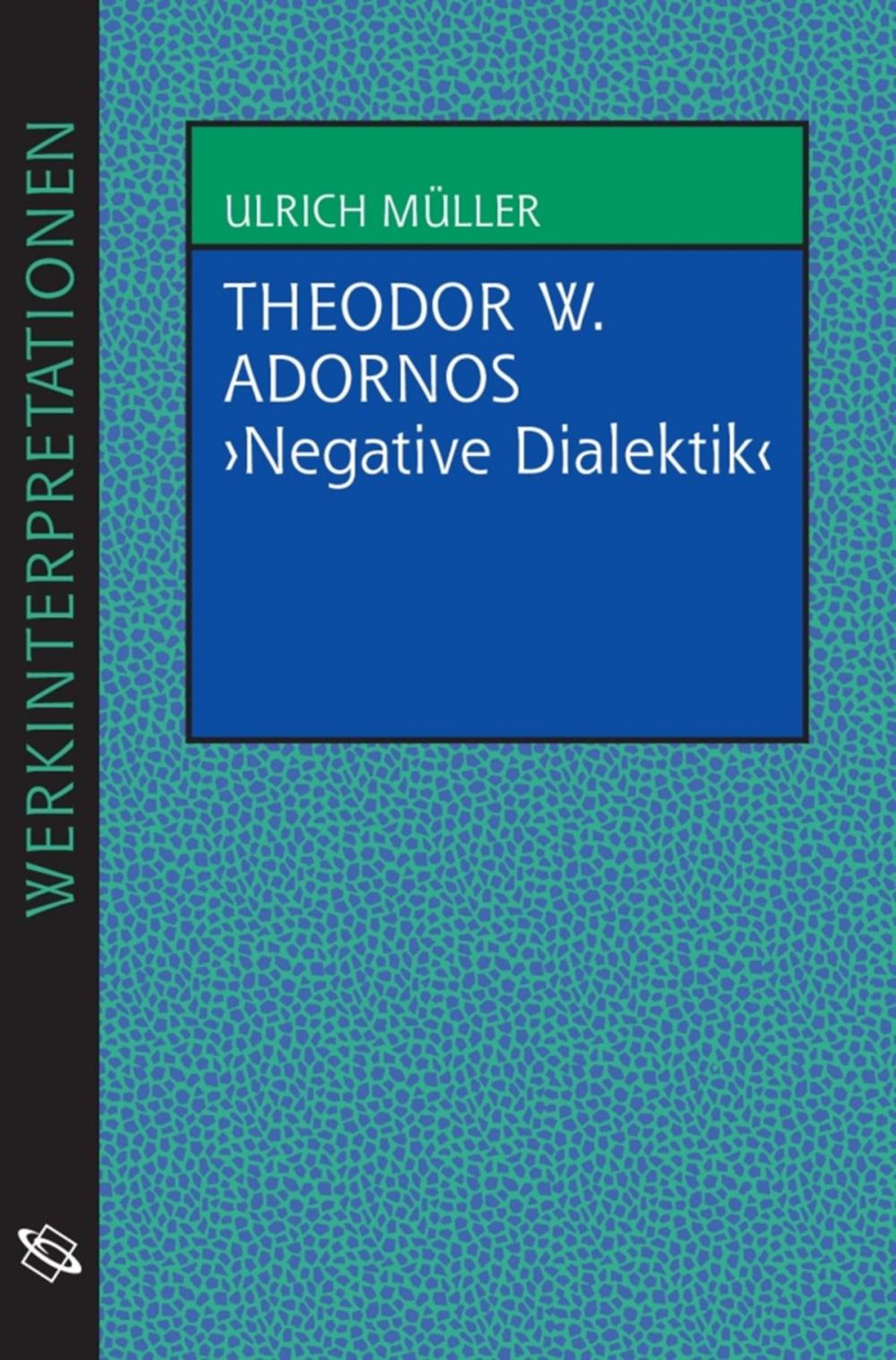 Big bigCover of Theodor W. Adornos "Negative Dialektik"