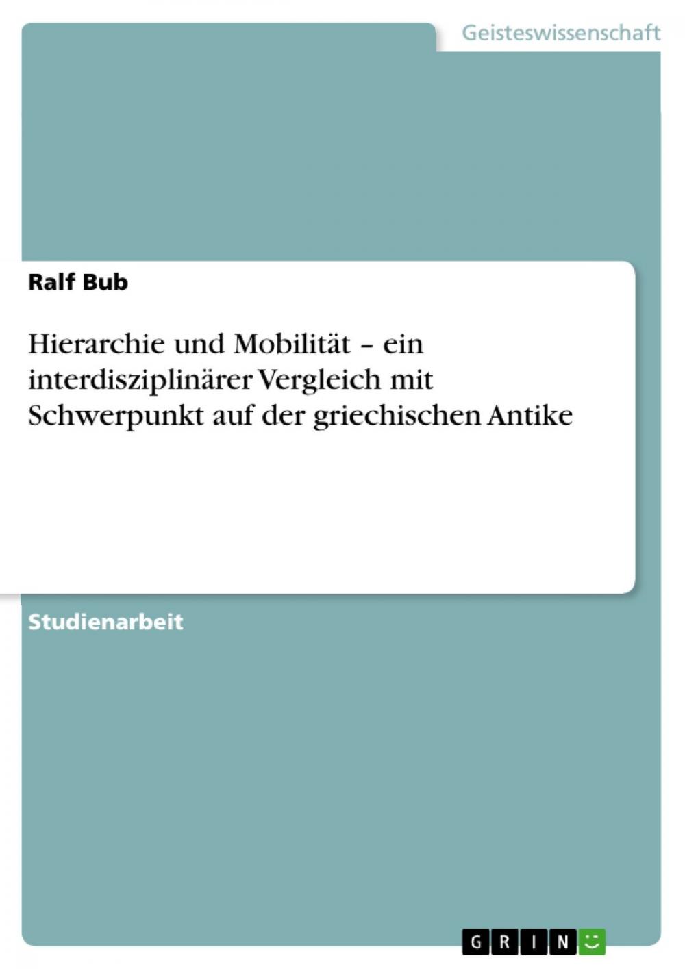 Big bigCover of Hierarchie und Mobilität - ein interdisziplinärer Vergleich mit Schwerpunkt auf der griechischen Antike