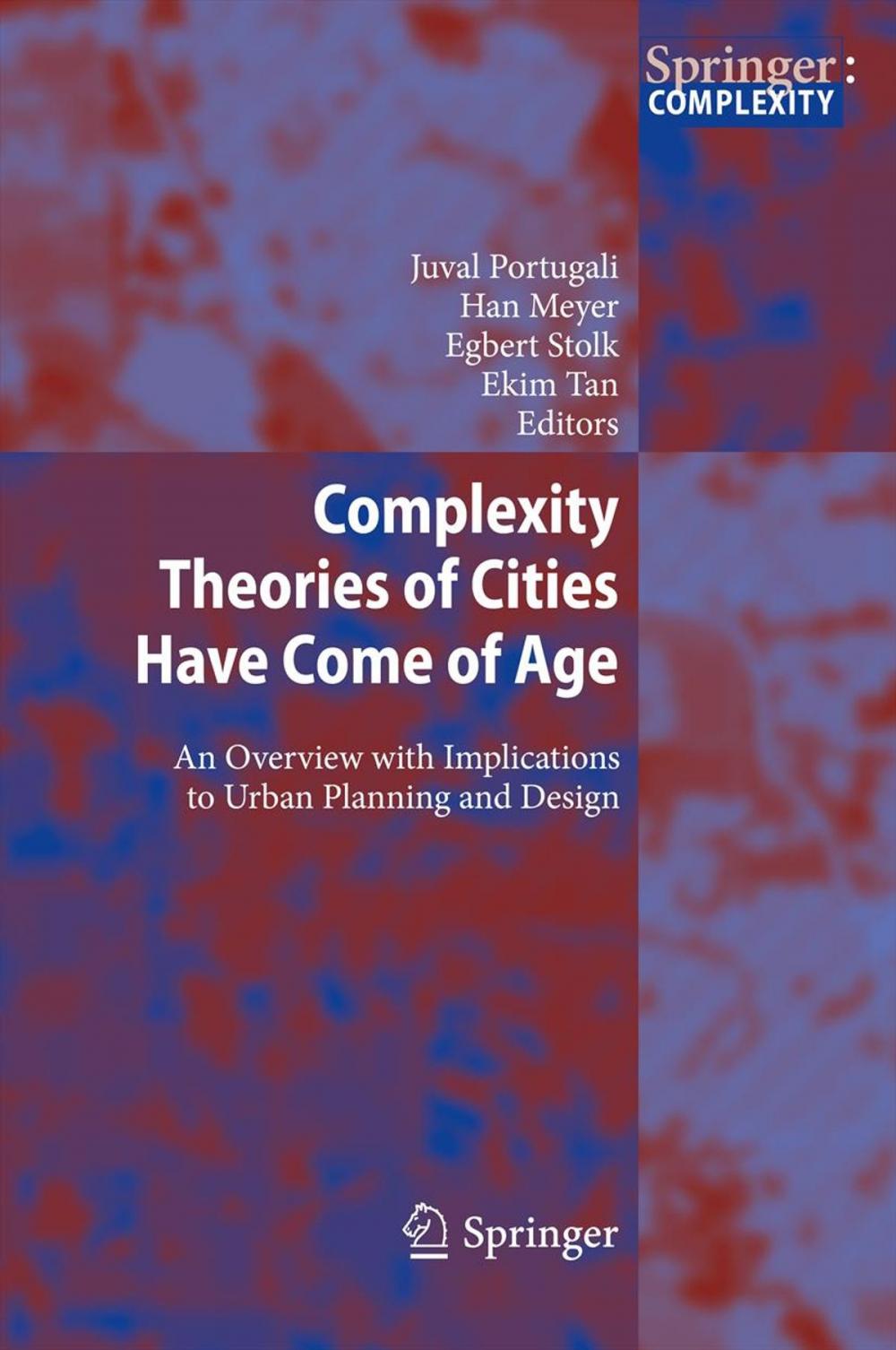 Big bigCover of Complexity Theories of Cities Have Come of Age