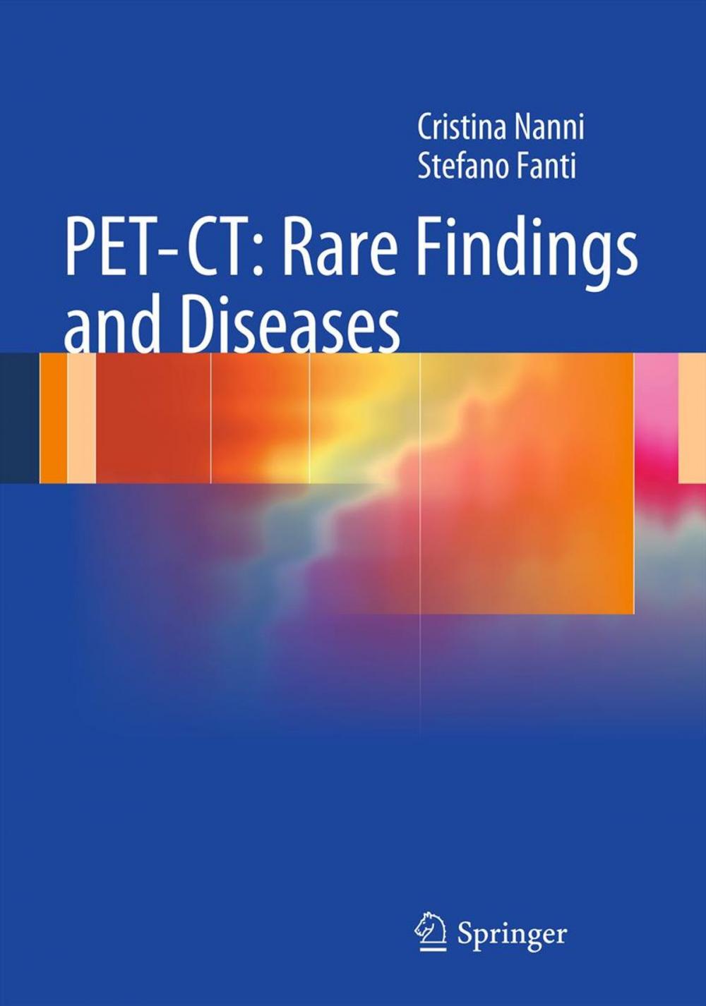 Big bigCover of PET-CT: Rare Findings and Diseases