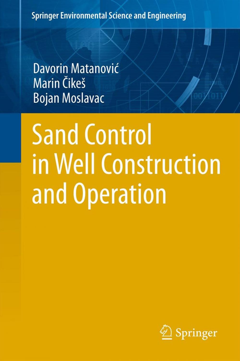 Big bigCover of Sand Control in Well Construction and Operation