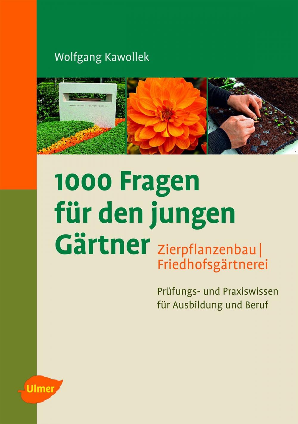 Big bigCover of 1000 Fragen für den jungen Gärtner. Zierpflanzenbau, Friedhofsgärtnerei