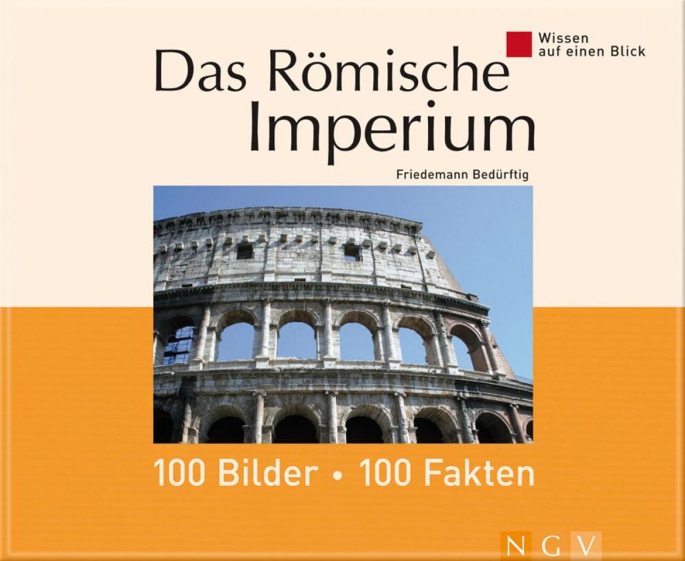 Big bigCover of Das Römische Imperium: 100 Bilder - 100 Fakten