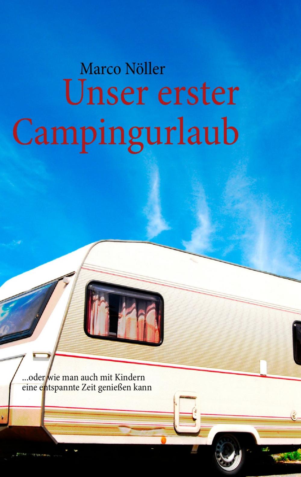 Big bigCover of Unser erster Campingurlaub